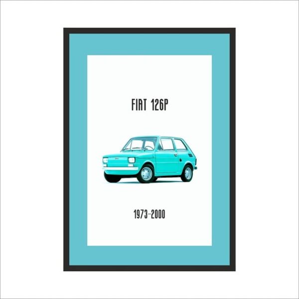 Obraz na ścianę Fiat 126p 73-2000 TURKUS ramka
